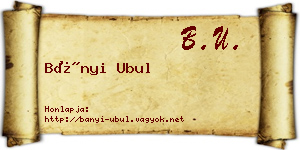 Bányi Ubul névjegykártya